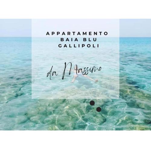 Gallipoli Baia Blu Max