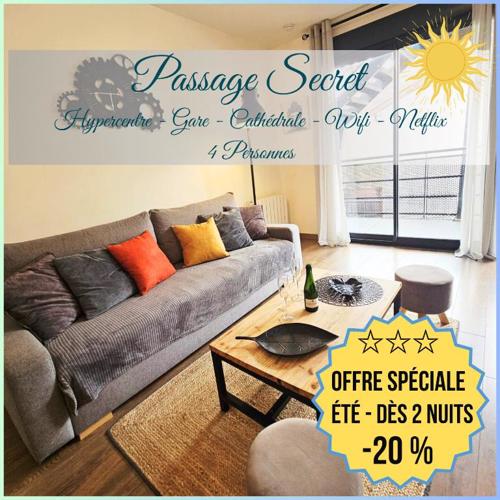 Passage Secret - Idéal Pro, Couples, Familles & Amis - Le calme en Hypercentre - Wifi Haut Débit - Netflix - Machine à laver - Gare, Cathédrale, Commerces, Restaurants & Transports en commun à moins de 10 Minutes à pied